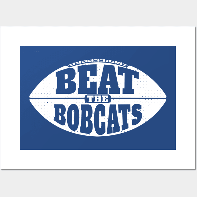 Beat the Bobcats // Vintage Football Grunge Gameday Wall Art by SLAG_Creative